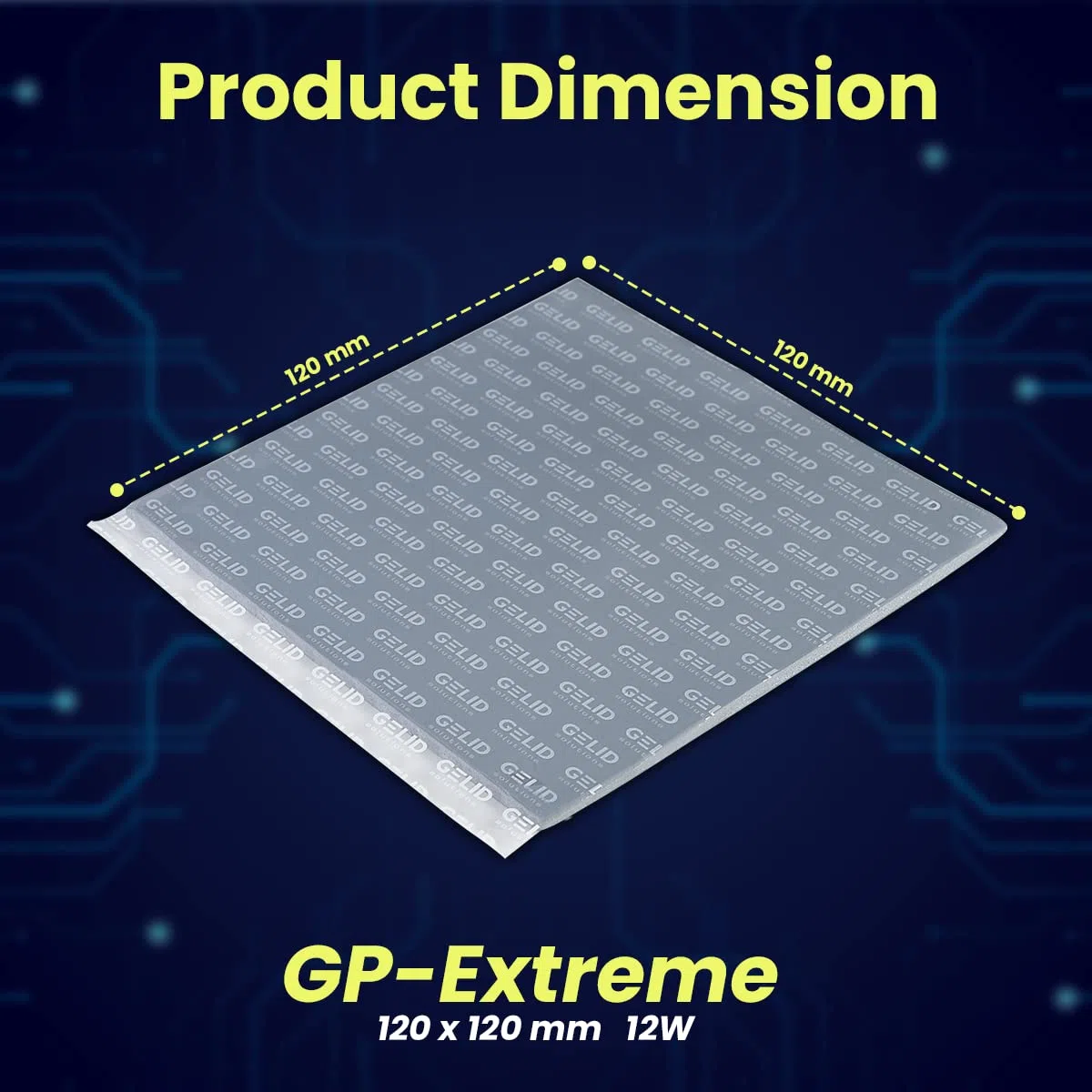 GELID SOLUTIONS GP-Extreme 12W-Thermal Pad 120x120 Eccellente Conduzione del Calore, Riempitrice Gap Ideale. Installazione Facile (120x120x0.5)